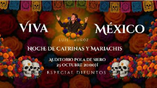 Viva México. Noche de catrinas y mariachis especial Difuntos